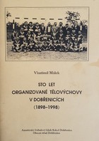 100 lat zorganizowanej kultury fizycznej w Dobrenicach (1898-1998)