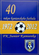 40 lat piłki nożnej w Kaniance 1972-2012 (Słowacja)