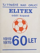 60 lat piłki nożnej w TJ Tyniste nad Orlici (1919-1979)