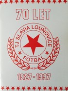 70 lat klubu TJ Slavia Louňovice. 1927-1997 (Czechy)