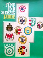 75 lat Austriackiego Związku Piłki Nożnej (Tom 2) Bundesliga i Związki Regionalne