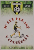 90 lat piłki nożnej w Choteborze 1918 - 2008 (Czechy)
