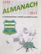 Almanach - 80. rocznica założenia klubu TJ Hana Prostejov (Czechy)