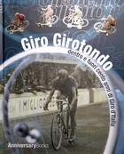 Giro Girotonado. Wewnątrz i na zewnątrz stu lat Giro d'Italia  + pocztówki (limitowana edycja)