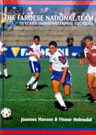 Reprezentacja Wysp Owczych w piłce nożnej - 10 lat w międzynarodowym futbolu