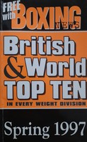 Top 10 brytyjskich i światowych bokserów w każdej kategorii wagowej. Wiosna 1997 (Boxing News, Wielka Brytania)